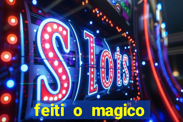 feiti o magico manga ler online